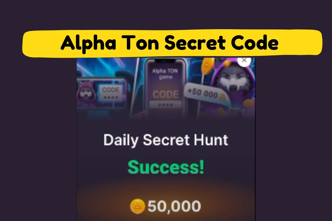 Alpha Ton Secret Code