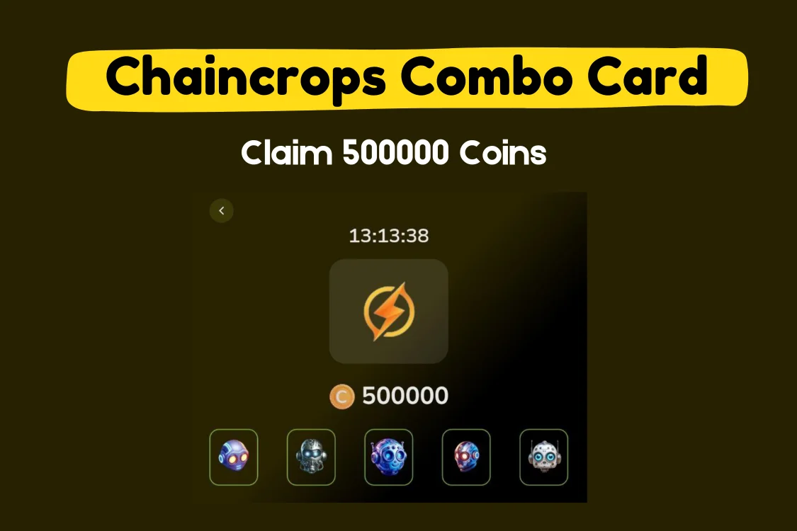 Chaincrops Daily Combo Today