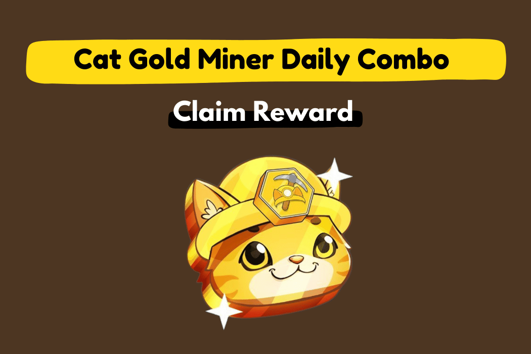 Cat Gold Miner Daily Combo