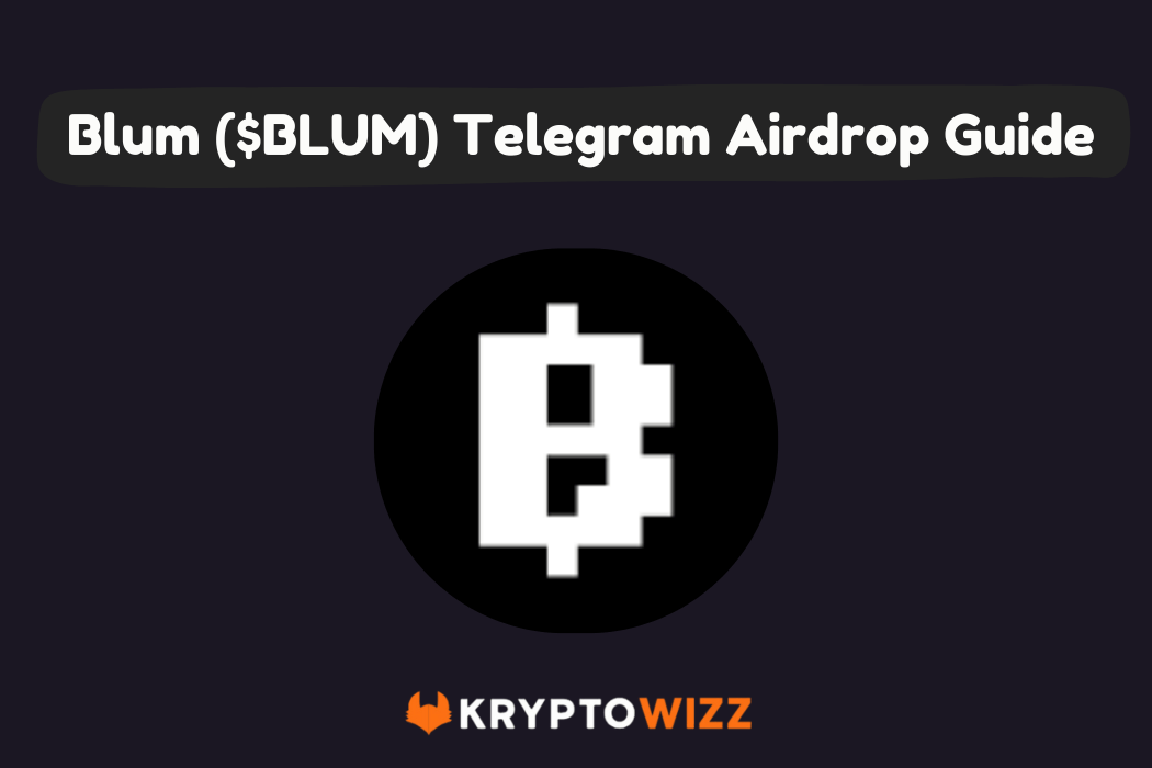 Blum Airdrop Guide