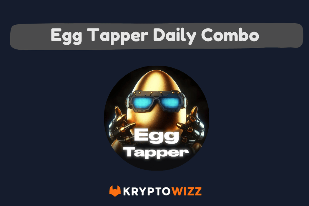 Egg Tapper Daily Combo